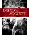 Drugs in Society: Causes, Concepts, and Control - Michael D Lyman