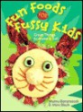 Fun Foods For Fussy Kids: Great Things to Make & Eat - Mumu Bienenstock, Mimi Bloch