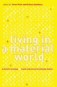 Living in a Material World: Economic Sociology Meets Science and Technology Studies - Trevor Pinch, Richard Swedberg