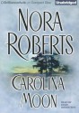 Carolina Moon - Dean Robertson, Nora Roberts