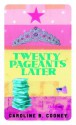 Twenty Pageants Later (Bantam Starfire Books) - Caroline B. Cooney