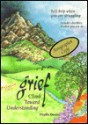 Grief: Climb Toward Understanding: Self-Help When You Are Struggling: Includes Checklists of What You Can Do - Phyllis Davies, Itoko Maeno