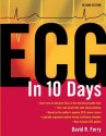 ECG in Ten Days: Second Edition - David Ferry