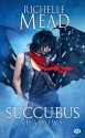 Succubus Shadows: Succubus, T5 (L'Ombre) (French Edition) - Richelle Mead