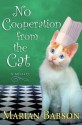 No Cooperation from the Cat: A Mystery - Marian Babson