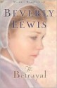 The Betrayal (Abram's Daughters, #2) - Beverly Lewis