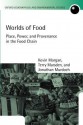 Worlds of Food: Place, Power, and Provenance in the Food Chain - Kevin Morgan, Terry Marsden, Jonathan Murdoch