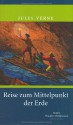 Reise Zum Mittelpunkt Der Erde: Roman - Jules Verne, Volker Dehs