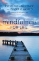 Mindfulness for Life - Stephen McKenzie, Craig Hassed