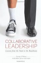 Collaborative Leadership: Lessons from the Street to the Boardroom - George O'Meara