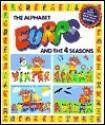 The Alphabet Eurps and the 4 Seasons - Liane Onish