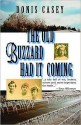 The Old Buzzard Had It Coming: An Alafair Tucker Mystery - Donis Casey