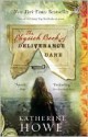 The Physick Book of Deliverance Dane - Katherine Howe