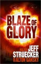 Blaze of Glory - Jeff Struecker, Alton Gansky