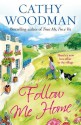 Follow Me Home: (Talyton St George) - Cathy Woodman