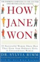 How Jane Won: 55 Successful Women Share How They Grew from Ordinary Girls to Extraordinary Women - Sylvia B. Rimm, Sara Rimm-Kaufman