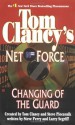 Changing of the Guard - Tom Clancy, Steve Perry, Steve Pieczenik, Larry Segriff