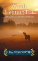Worth Fighting for: Love, Loss, and Moving Forward - Lisa Niemi Swayze