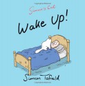 Simon's Cat: Wake Up! - Simon Tofield