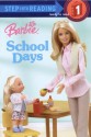 Barbie: School Days (Barbie) (Step into Reading) - Apple Jordan