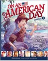 On an American Day Volume 1: Story Voyages through History 1750-1899 - Rona Arato, Ben Shannon