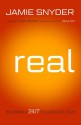 Real: Becoming a 24/7 Follower of Jesus - Jamie Snyder, Kyle Idleman