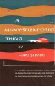 A Many-Splendored Thing - Han Suyin