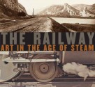 The Railway: Art in the Age of Steam - Ian Kennedy, Julian Treuherz, Matthew Beaumont, Michael Freeman