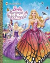 Barbie: Mariposa and the Fairy Princess - Kristen L. Depken