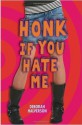 Honk If You Hate Me - Deborah Halverson