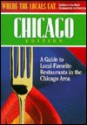 Where the Locals Eat: Chicago: A Guide to Local-Favorite Restaurants in the Chicago Area - Magellan Press