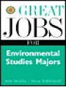 Great Jobs for Environmental Studies Majors - Julie DeGalan, Bryon Middlekauff