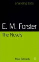 E. M. Forster: the Novels (Analysing Texts) - Mike Edwards