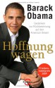 Hoffnung Wagen: Gedanken Zur Rückbesinnung Auf Den American Dream - Barack Obama, Ursel Schäfer, Helmut Dierlamm