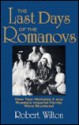 The Last Days of the Romanovs: How Tsar Nicholas II & Russia's Imperial Family Were Murdered - Robert Wilton