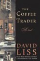 The Coffee Trader - David Liss, John Lee