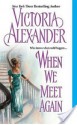 When We Meet Again (Effingtons #10) - Victoria Alexander