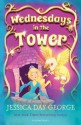 Wednesdays in the Tower (Castle Glower 2) - Jessica Day George