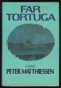 Far Tortuga - Peter Matthiessen