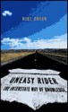 Uneasy Rider: The Interstate Way of Knowledge - Mike Bryan