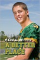 A Better Place - Mark A. Roeder