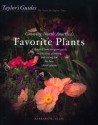 Taylor's Guide to Growing North America's Favorite Plants: A Detailed How-To-Grow Guide to Selecting, Planting, and Caring For the Best Classic Plants - Barbara W. Ellis