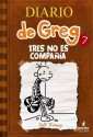 Tres No Es Compaia (Diario de Greg, 7) - Jeff Kinney