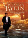 Abbie's Outlaw (Harlequin Historical) - Victoria Bylin