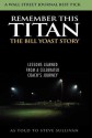 Remember This Titan: The Bill Yoast Story: Lessons Learned from a Celebrated Coach's Journey as Told to Steve Sullivan - Bill Yoast, Steve Sullivan