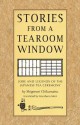 Stories from a Tearoom Window: Lore and Legnds of the Japanese Tea Ceremony - Shigenori Chikamatsu, Toshiko Mori, Kozaburo Mori