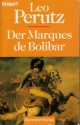 Der Marques de Bolibar. Roman. - Leo Perutz, Hans-Harald Müller