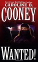 Wanted! - Caroline B. Cooney