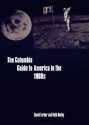 The Columbia Guide to America in the 1960s - David R. Farber, Beth L. Bailey