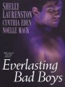 Everlasting Bad Boys (Dragon Kin) - Cynthia Eden, Noelle Mack, Shelly Laurenston